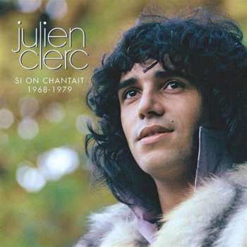 LP Julien Clerc: Si On Chantait... 1968-1979