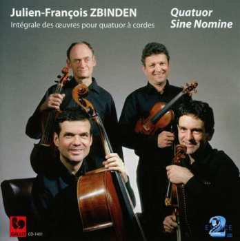 CD Julien-francois Zbinden: Integrale Des Oeuvres Pour Quatuor A Cordes