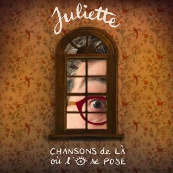 2LP Juliette: Chansons De Là Où L'œil Se Pose