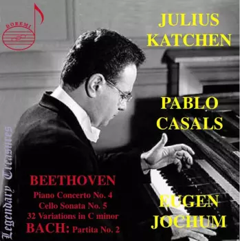 Volume 1: Piano Concerto No.4 In G, Op.58 / Cello Sonata No.5 / 32 Variations In C Minor / Partita No.2