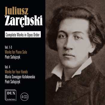 4CD Juliusz Zarębski: Sämtliche Klavierwerke