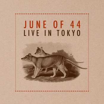 Album June Of 44: Live In Tokyo