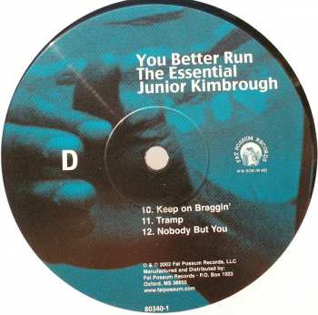 2LP Junior Kimbrough: You Better Run (The Essential Junior Kimbrough)