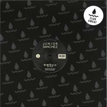LP Junior Sanchez: Be With U 2.0