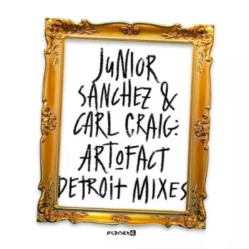 Carl Craig: Art O Fact - Detroit Mixes