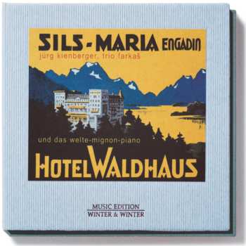 CD Jürg Kienberger: Das Waldhaus In Sils-Maria