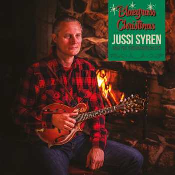 LP Jussi Syren And The Groundbreakers: Bluegrass Christmas