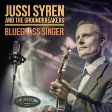 CD Jussi Syren And The Groundbreakers: Bluegrass Singer