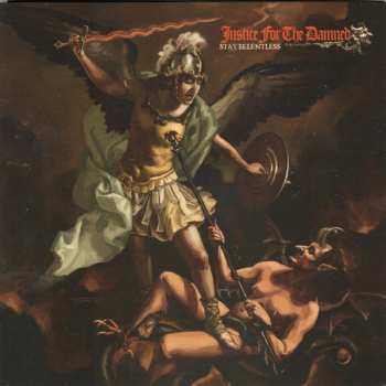 Album Justice For The Damned: Stay Relentless 