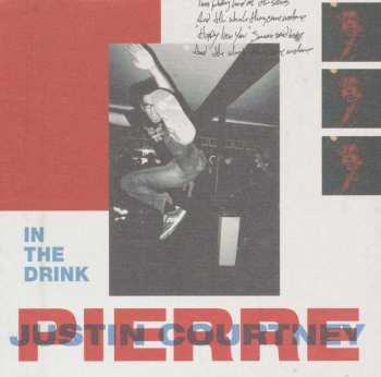 LP Justin Pierre: In The Drink