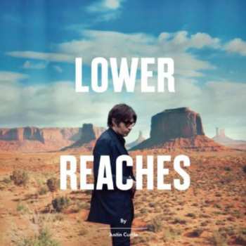 CD Justin Currie: Lower Reaches