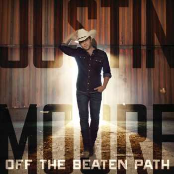 CD Justin Moore: Off The Beaten Path