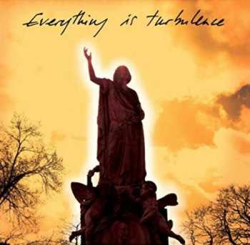 2LP Justin Robertsons: Everything Is Turbulence