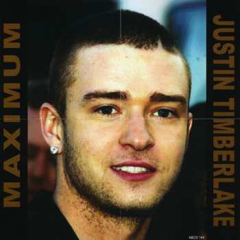 CD Justin Timberlake: Maximum Justin Timberlake (The Unauthorised Biography Of Justin Timberlake)