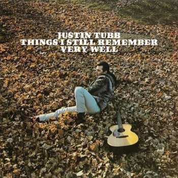 CD Justin Tubb: Things I Still Remember Very Well