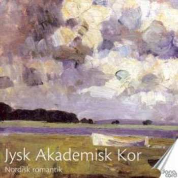 Album Jysk Akademisk Kor: Nordisk Romantik 