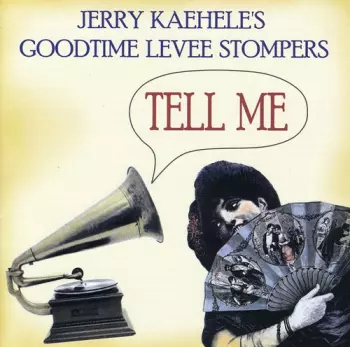Kaehele,jerry / Goodtime Levee Stompers: Tell Me