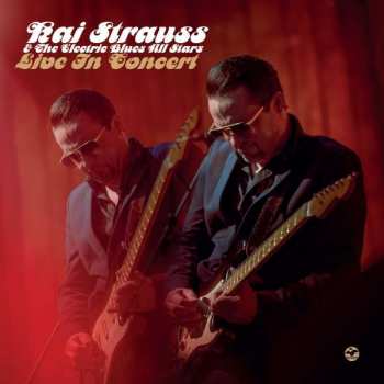 2CD Kai Strauss & The Electric Blues All Stars: Live In Concert
