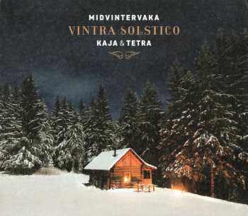 CD Kaja: Midvintervaka - Vintra Solstico