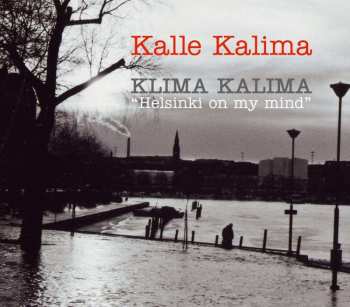 CD Kalle Kalima: "Helsinki On My Mind"