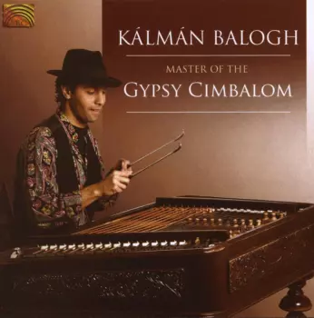 Master Of The Gypsy Cimbalom