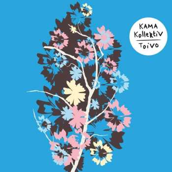 LP KAMA kollektiv: Toivo