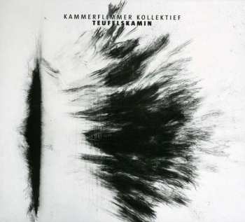 CD Kammerflimmer Kollektief: Teufelskamin DIGI