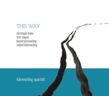 Album Kämmerling Quartett: This Way