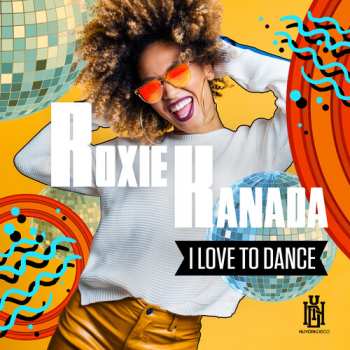 Album Kanada,roxie: Love To Dance