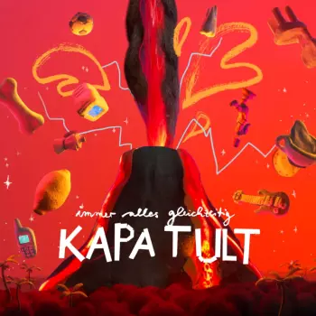 Kapa Tult: Immer Alles Gleichzeitig