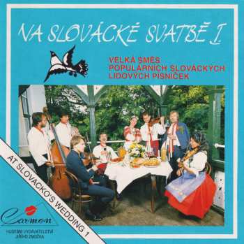 CD Kapela Petra Olivy: Na Slovácké Svatbě I = At Slovacko's Wedding 1