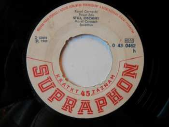 SP Karel Černoch: Ona Se Brání / Stůj, Občane!