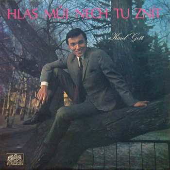 LP Karel Gott: Hlas Můj Nech Tu Znít (Recitál Karla Gotta)