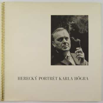 LP Karel Höger: Herecký Portrét Karla Högra