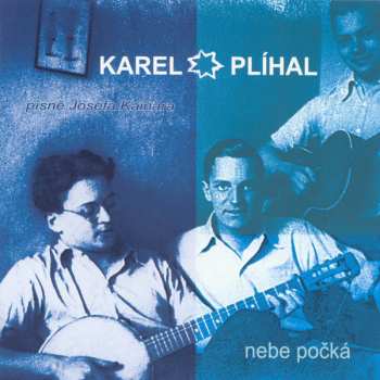 CD Karel Plíhal: Nebe Počká