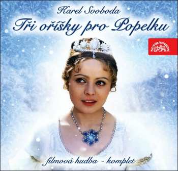 CD Karel Svoboda: Tři Oříšky Pro Popelku (Filmová Hudba Komplet)