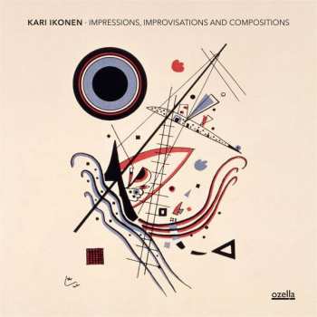 CD Kari Ikonen: Impressions, Improvisations and Compositions