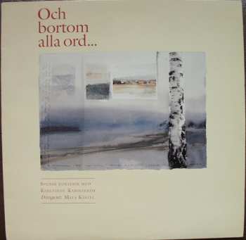 Album Karlstads Kammarkör: Och Bortom Alla Ord...