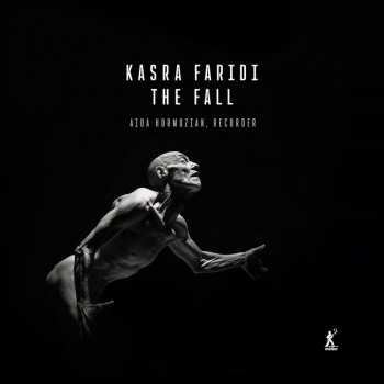 CD Kasra Faridi: The Fall Für Blockflöte & Elektronik