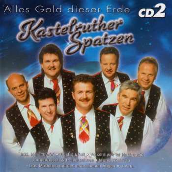 3CD/Set di cofanetti Kastelruther Spatzen: Alles Gold Dieser Erde