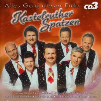 3CD/Set di cofanetti Kastelruther Spatzen: Alles Gold Dieser Erde