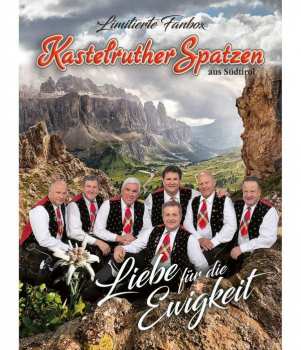 CD/Merce Kastelruther Spatzen: Liebe Für Die Ewigkeit