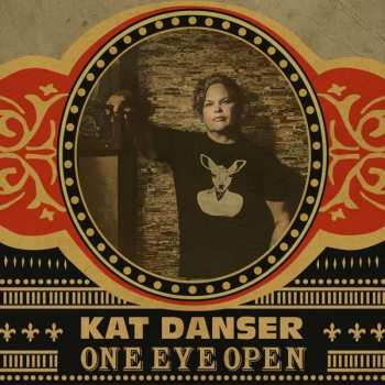 CD Kat Danser: One Eye Open