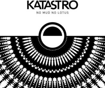 CD Katastro: No Mud No Lotus