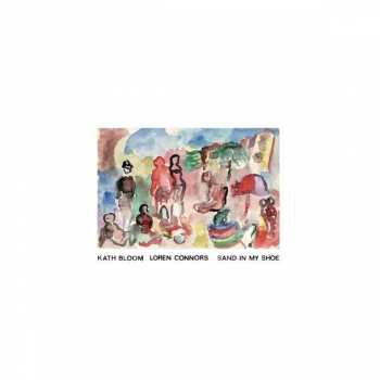 Album Kath & Loren Conno Bloom: Sand In My Shoe