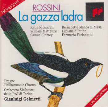 CD Gioacchino Rossini: La Gazza Ladra (Highlights) (Live Recording)