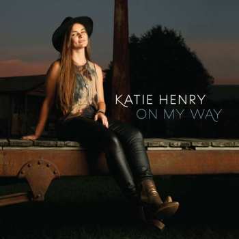 CD Katie Henry: On My Way