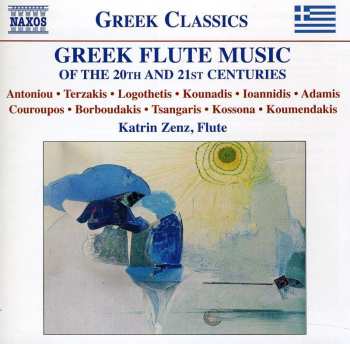 CD Katrin Zenz: Greek Flute Music Of The 20th And 21st Centuries