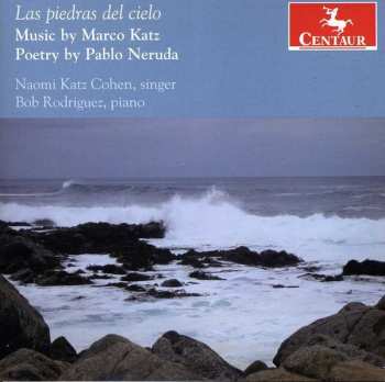 Album Katz / Neruda / Cohen / Rodriguez: Las Piedras Del Cielo