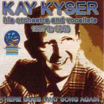CD Kay Kyser & His Orchestra: There Goes That Song Again 1937-8